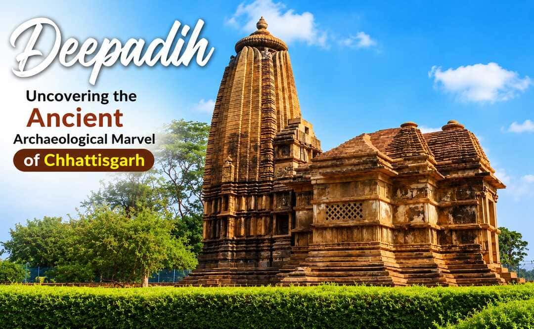 Deepadih :Uncovering the Ancient Archaeological Marvel
